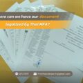 Where can we have our document legalized by Thai MFA